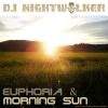 Euphoria & Morning Sun