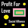 Profit For Love