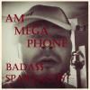Am Mega Phone